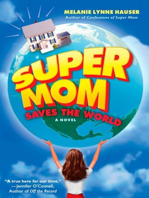 cover image of Super Mom Saves the World